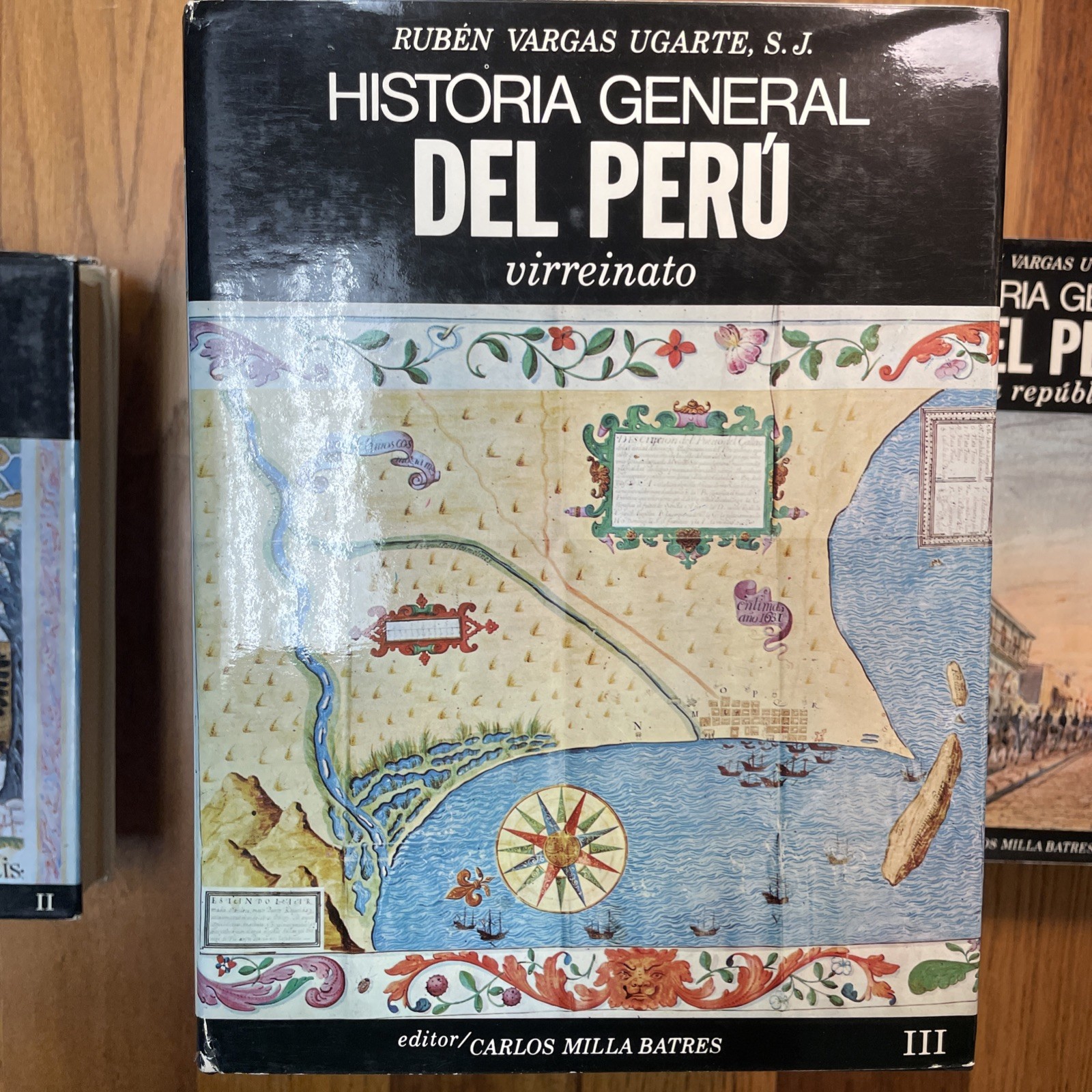 Historia General del Peru by Rubén Vargas Ugarte, 10 volumes. Edito Carlos Milla