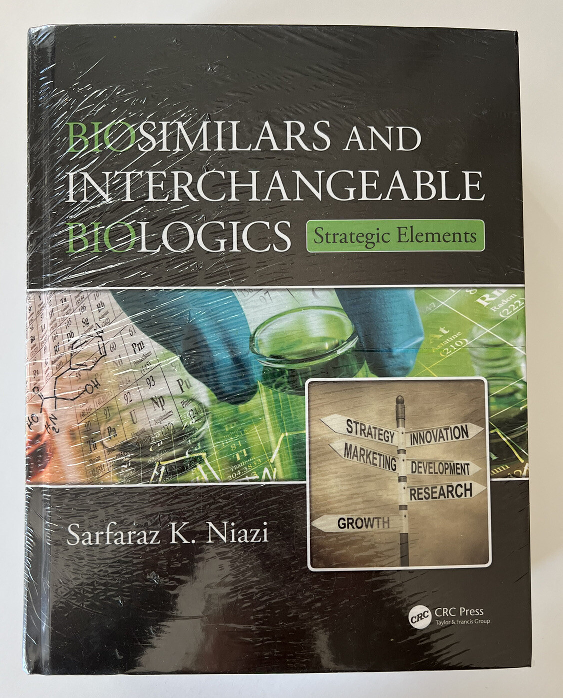 Biosimilars and Interchangeable Biologics Tactical Elements Strategic Set Niazi