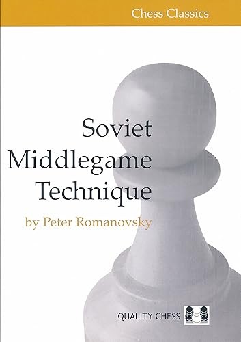 Soviet Middlegame Technique (Chess Classics)
