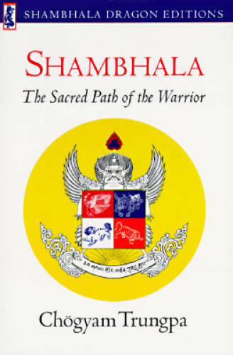 Shambhala: Sacred Path of the Warrior – Paperback – ACCEPTABLE