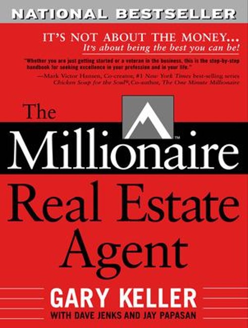 The Millionaire Real Estate Agent Gary, Papasan, Jay, Jenks, Dave