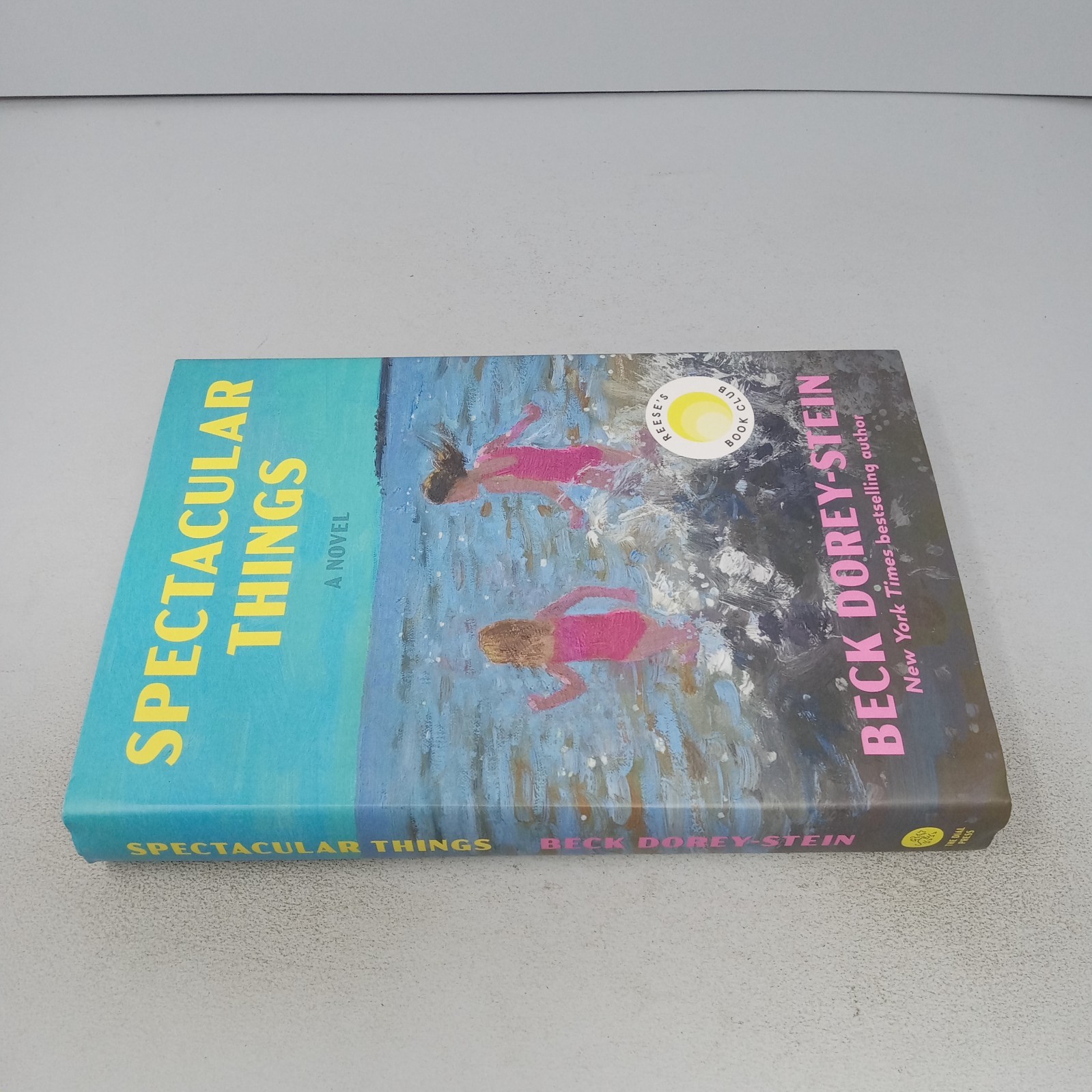 Spectacular Things: A Novel 2025 The Dial Press Hardcover by Beck Dorey-Stein
