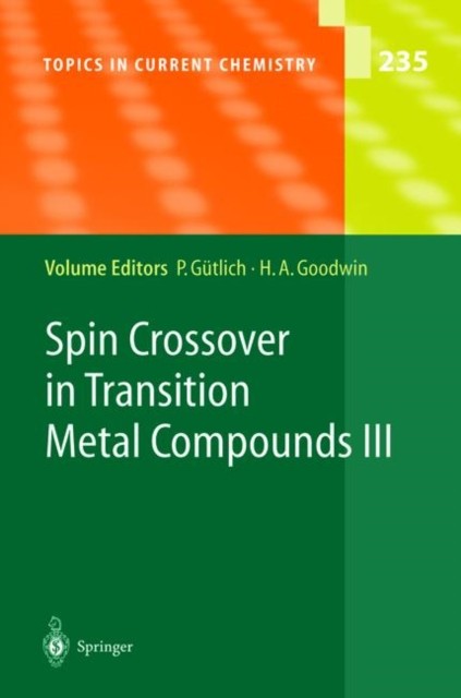 Gutlich – Spin Crossover in Transition Metal Compounds III – New hardb – X555z