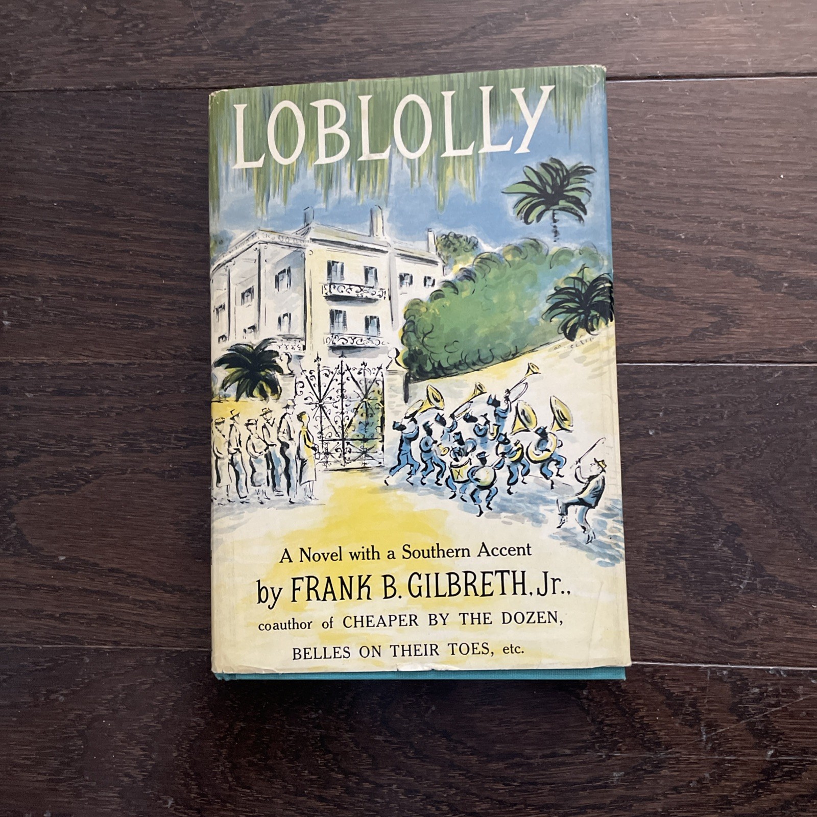 Frank Gilbreth Jr. / Loblolly 1st Edition 1959