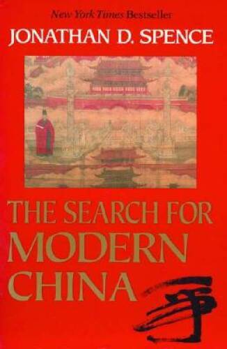 The Search for Modern China – Paperback By Spence, Jonathan D. – VERY GOOD