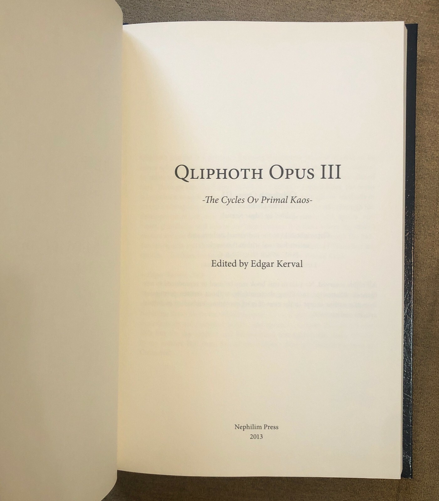 Qliphoth Opus III (2013 Hardcover) The Cycles Ov Primal Kaos Edited Edgar Kerval
