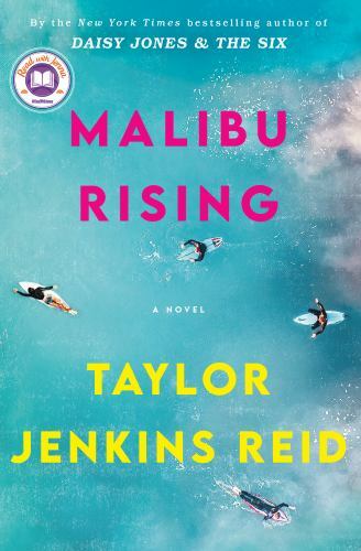 Malibu Rising: a Read with Jenna Pick : A Novel by Taylor Jenkins Reid (2021,…