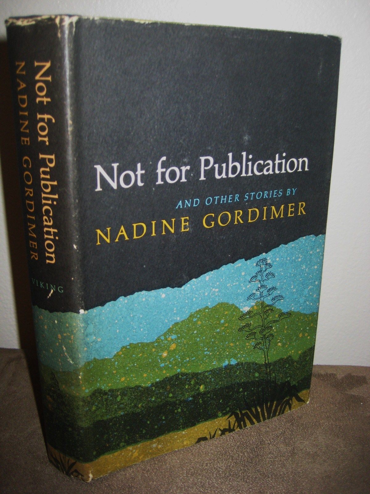 NOT FOR PUBLICATION Nadine Gordimer STORIES 1st Edition NOBEL PRIZE Fiction HCDJ