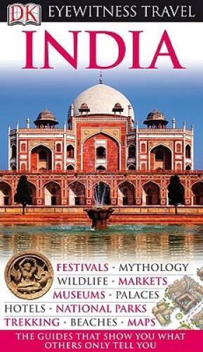 India (Eyewitness Travel Guides) – Flexibound By DK Publishing – GOOD