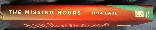 The Missing Hours, Thriller by Author Julia Dahl, First Edition – NEW!
