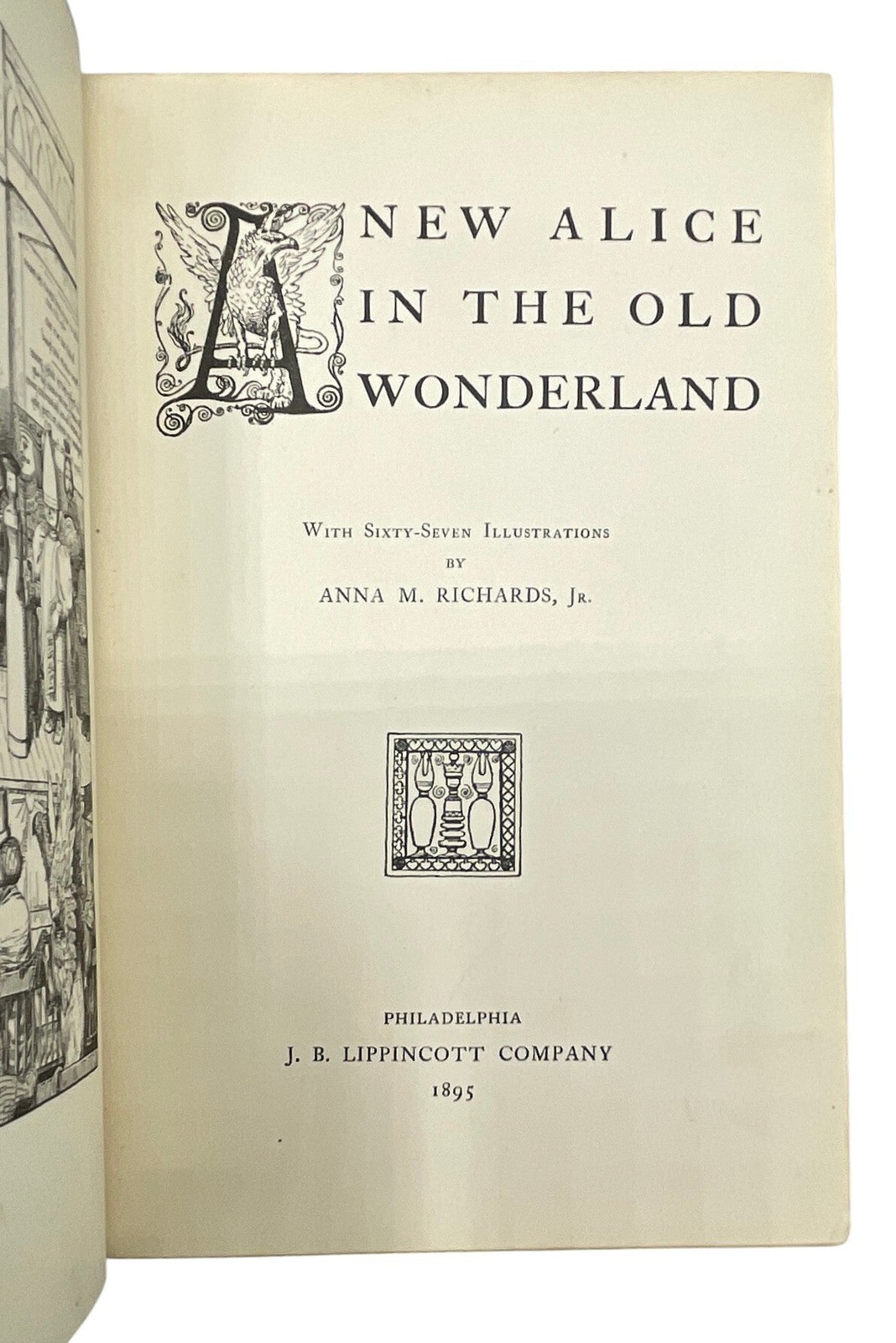 Anna M RICHARDS JR / A New Alice In The Old Wonderland 1st Edition 1895