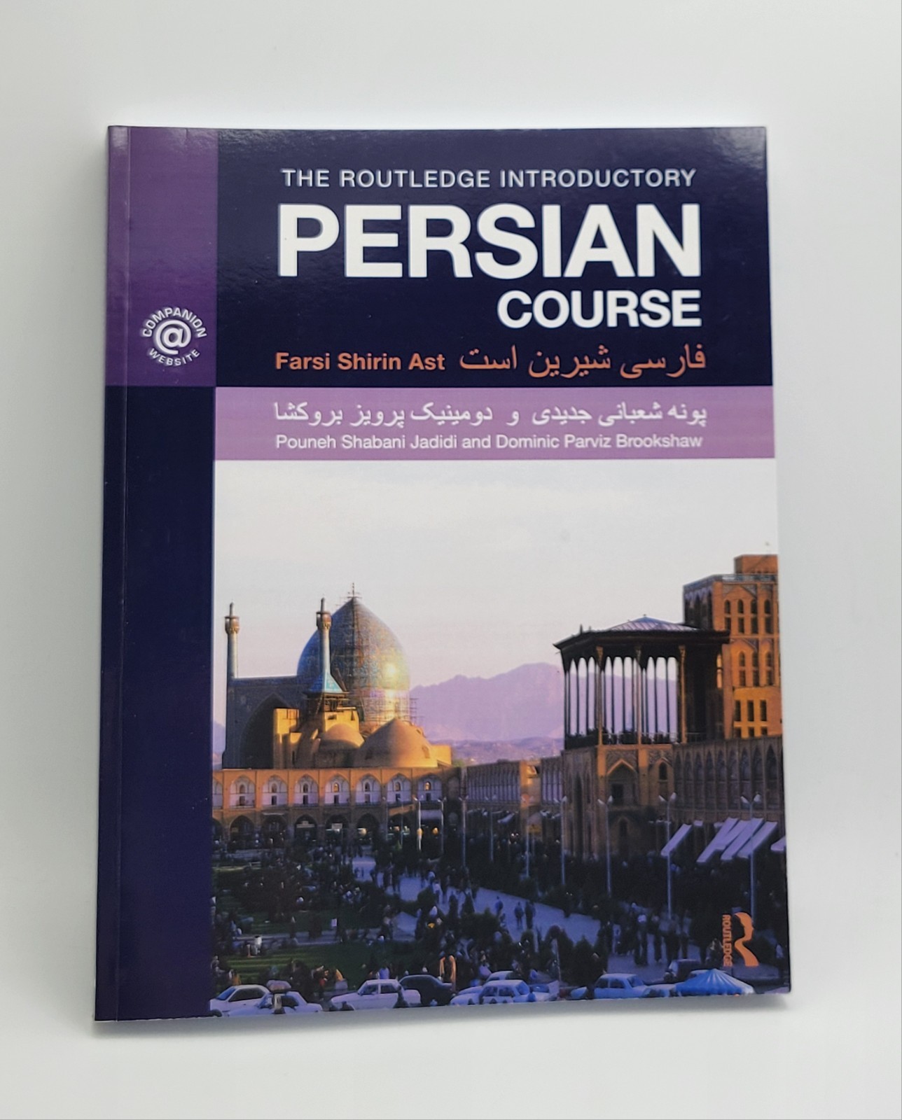 THE ROUTLEDGE INTRODUCTORY PERSIAN COURSE: FARSI SHIRIN AST, 1st edition 2010