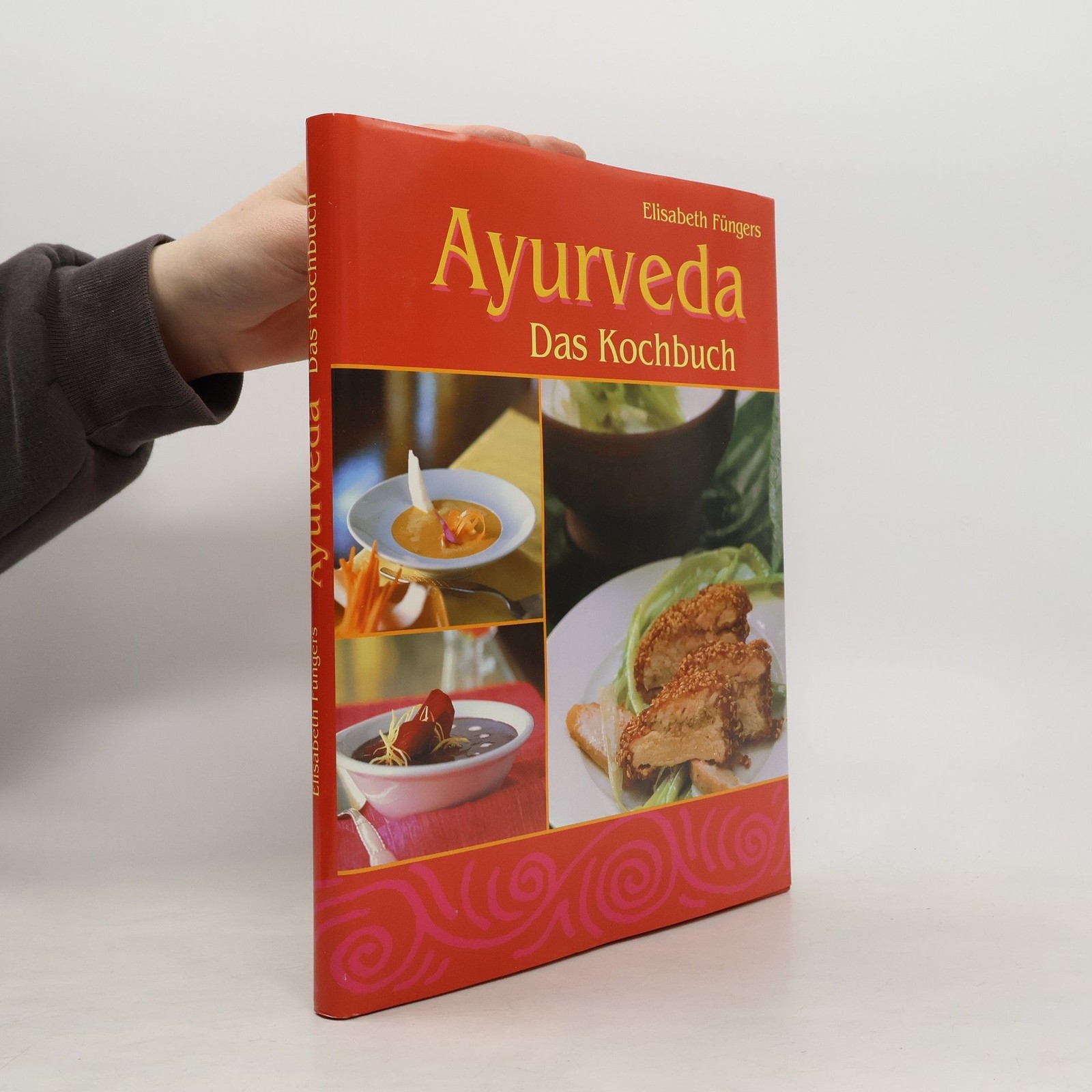 Ayurveda: Das Kochbuch  |  Elisabeth Füngers