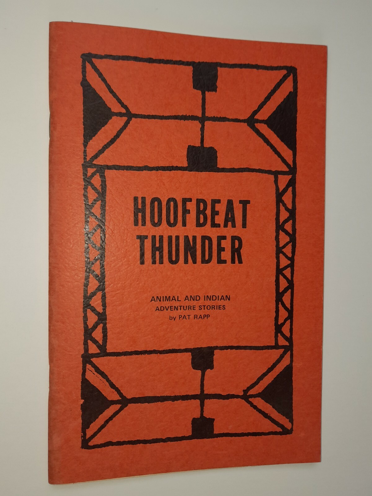 Hoofbeat Thunder Animal & Indian Adventure Stories by Pat Rapp Arkansas Author