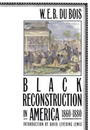 Black Reconstruction in America, 186… 9780684856575 by W. E. Burghardt Du Bois