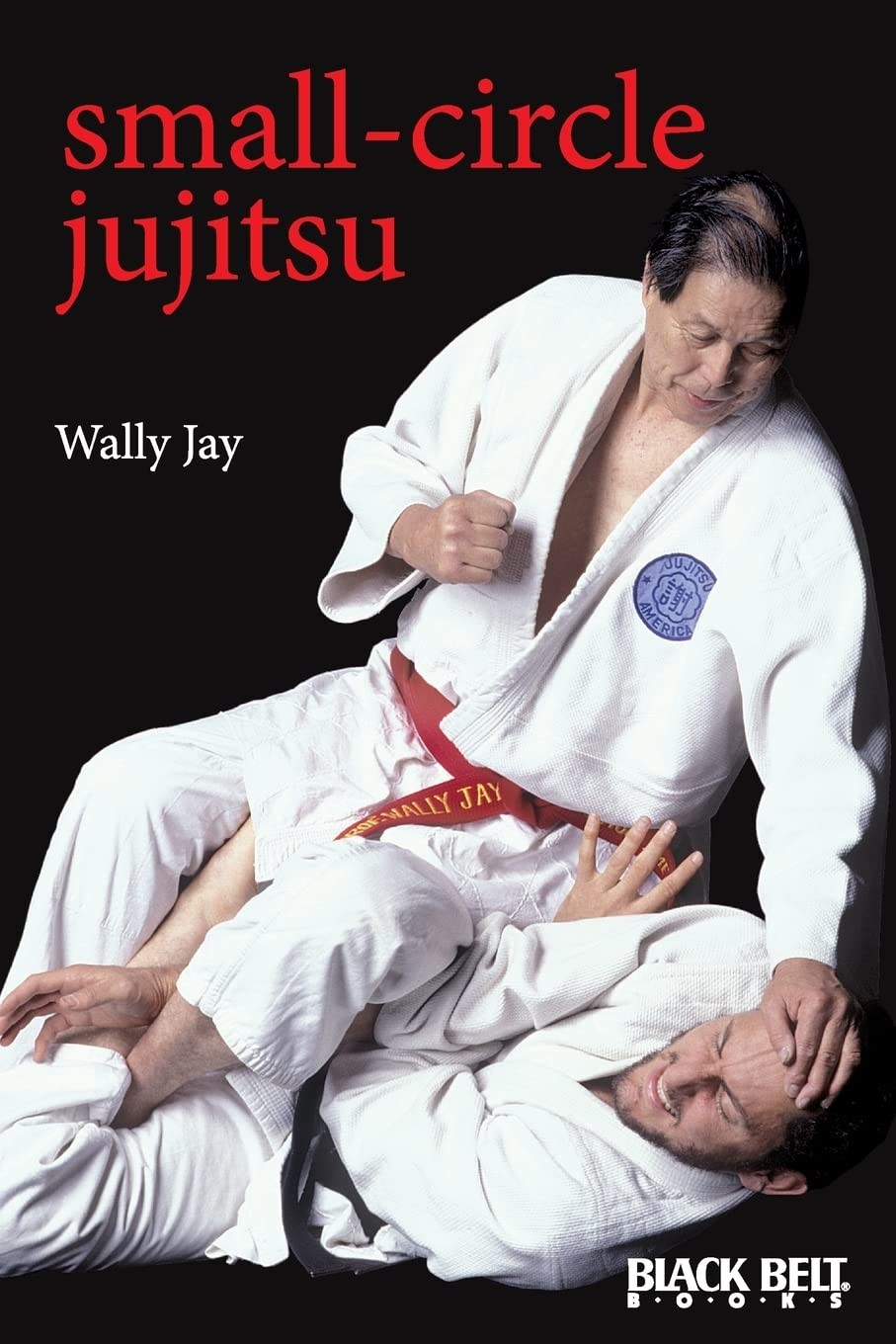 Small-Circle Jujitsu – Jay, Wally|Lee, Mike|Churchill, Doug|Inosanto, Dan – …