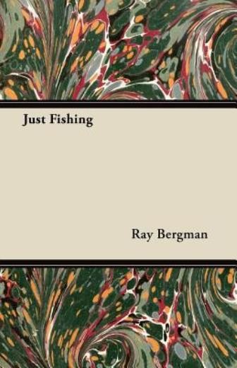 Just Fishing