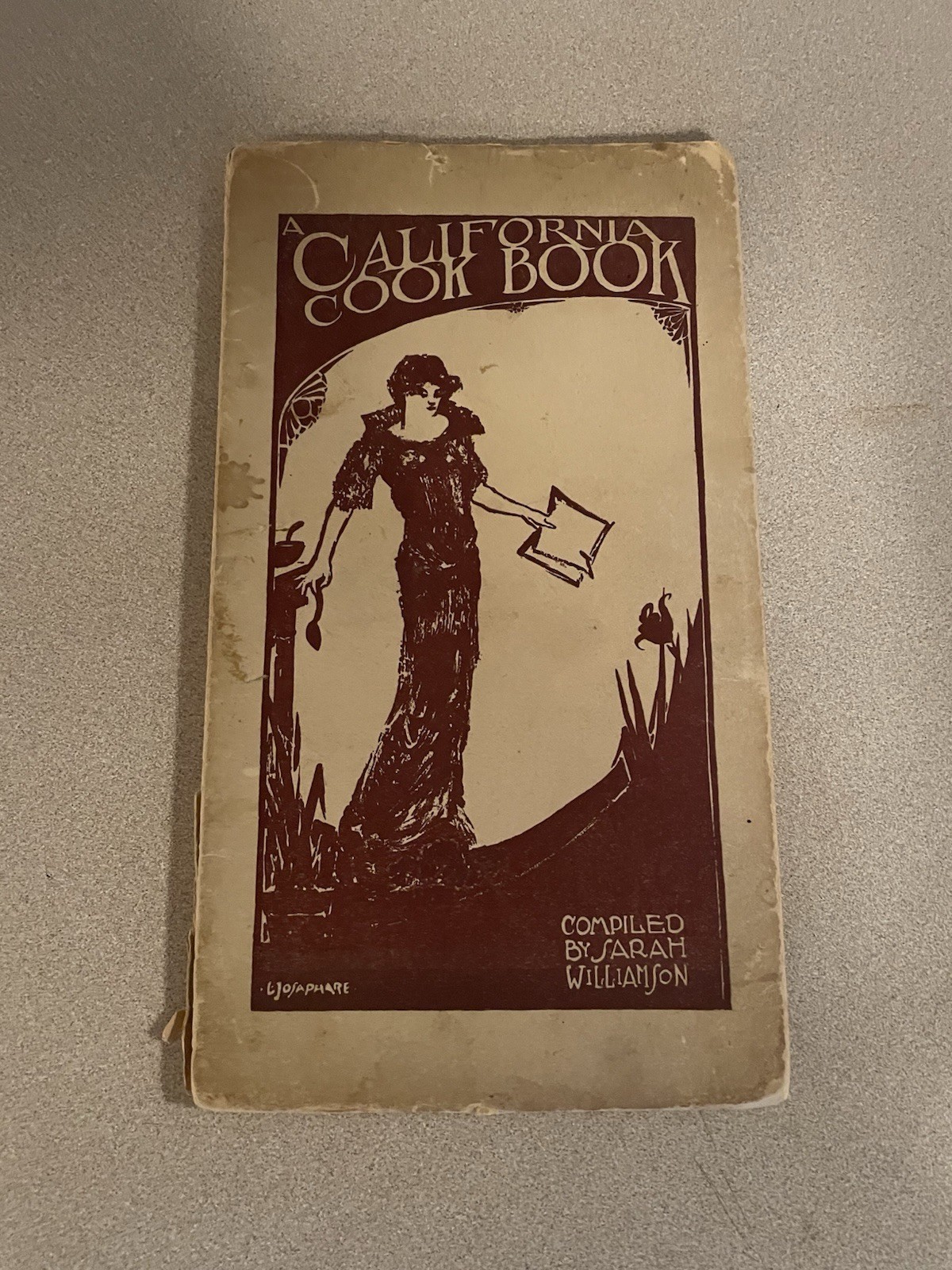 A California Cook Book By Sarah Williamson 1917 Very Rare Read Desc