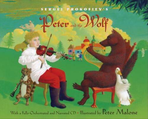 Sergei Prokofiev’s Peter and the Wolf: With a Fully-Orchestrated and Narr – GOOD