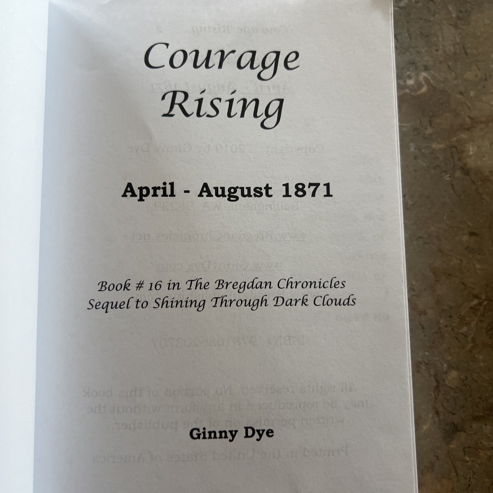 Courage Rising April -August 1871 By Ginny Dye Paperback