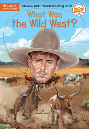 What Was the Wild West? – Paperback By Pascal, Janet B. – GOOD