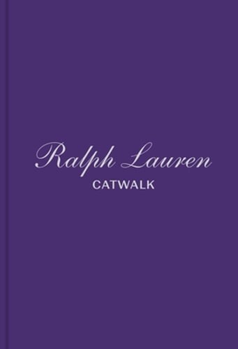 Ralph Lauren: The Complete Collections by Bridget Foley: New