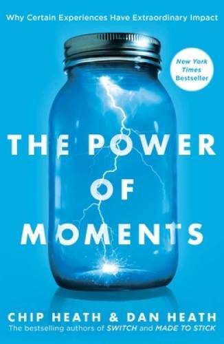 The Power of Moments: Why Certain Moments Have Extraordinary Impact – GOOD