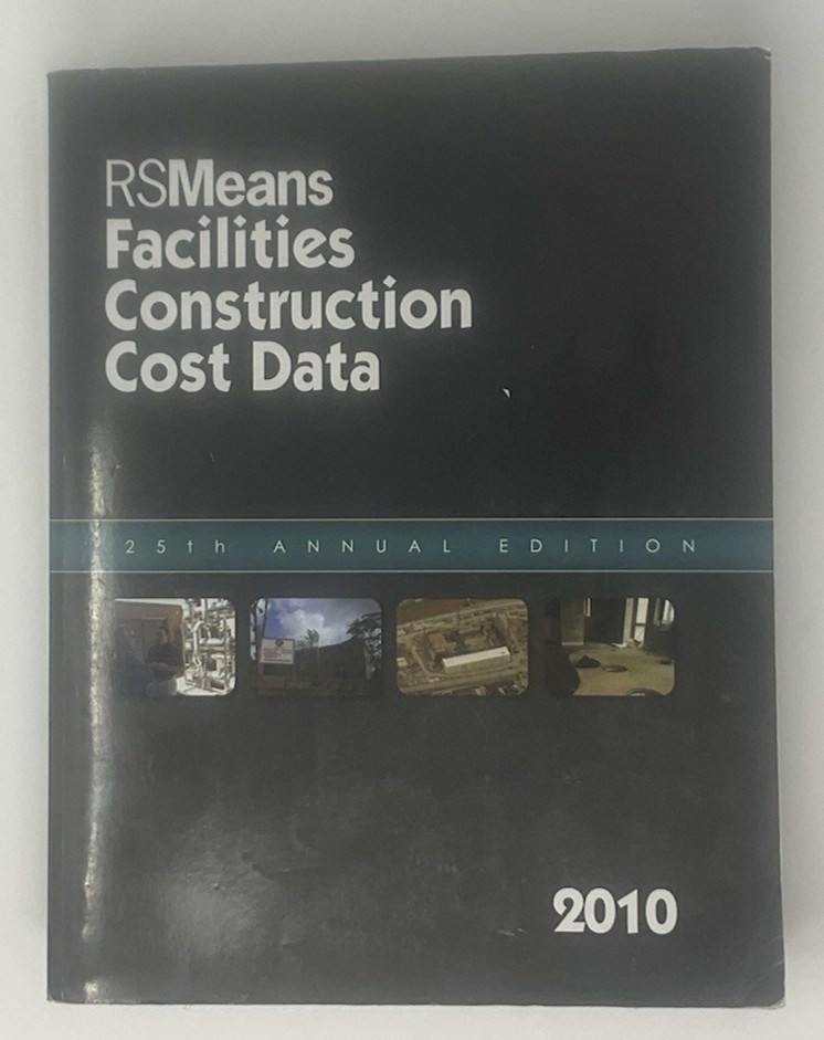 RSMeans Facilities Construction Cost Data 25th Annual Edition 2010 E6