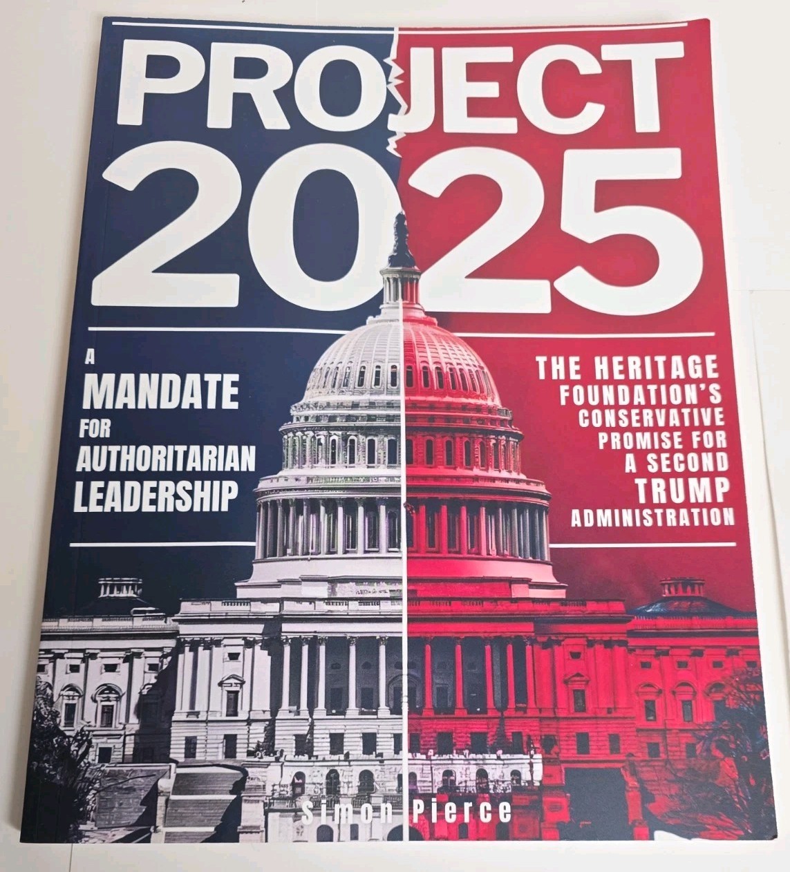 Project 2025 • A Mandate for Authoritarian Leadership: The Heritage Foundation’s