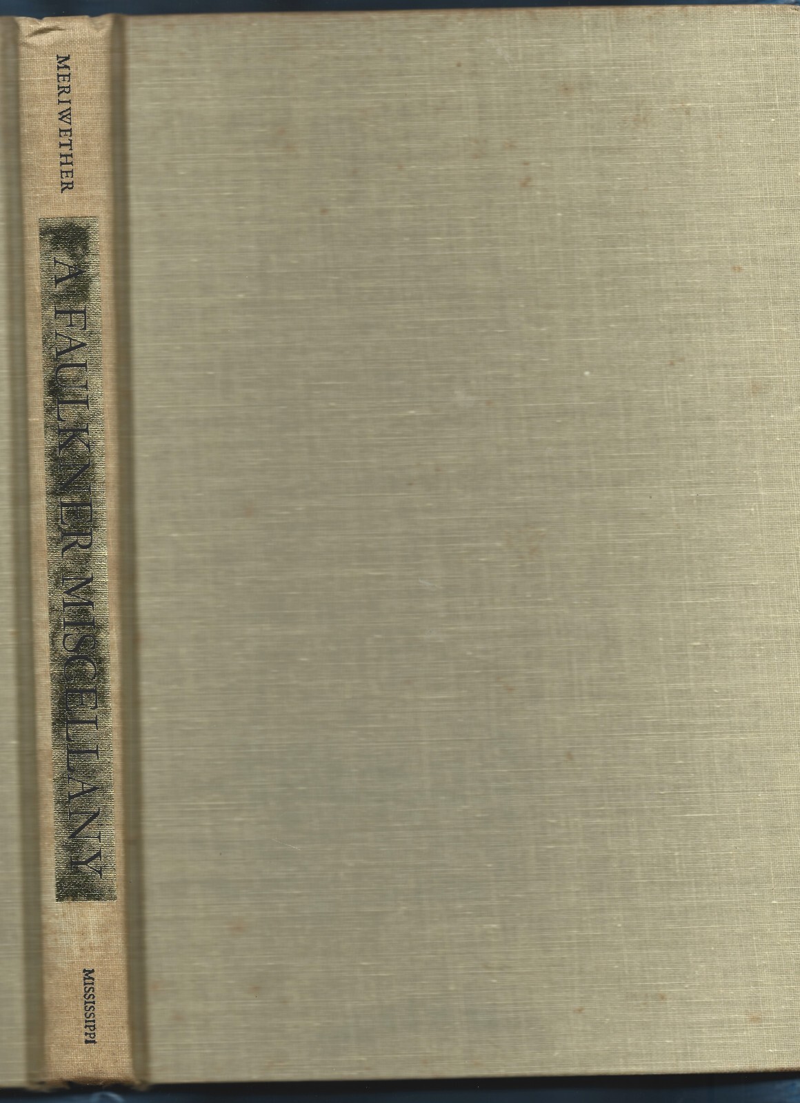 A Faulkner Miscellany HB w/dj-1974-James B. Meriwether-166 pages