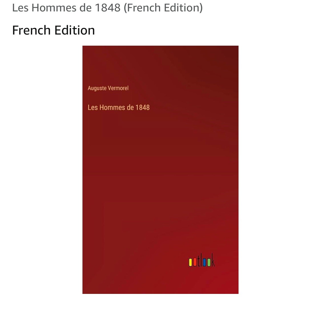 Les Hommes de 1848 [French] by Vermorel, Auguste [Hardback]