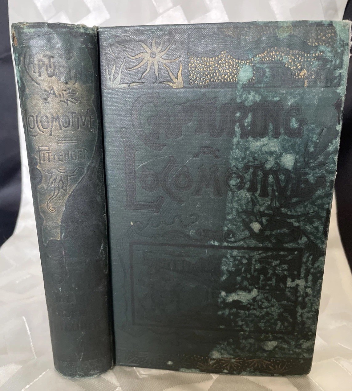 Capturing a Locomotive: A History of Secret Service By William Pittenger 1885 HC
