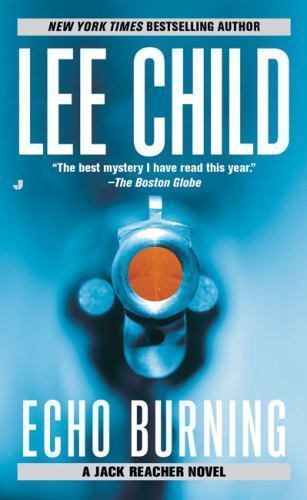 Echo Burning; Jack Reacher, No. 5 – Lee Child, 9780515133318, paperback