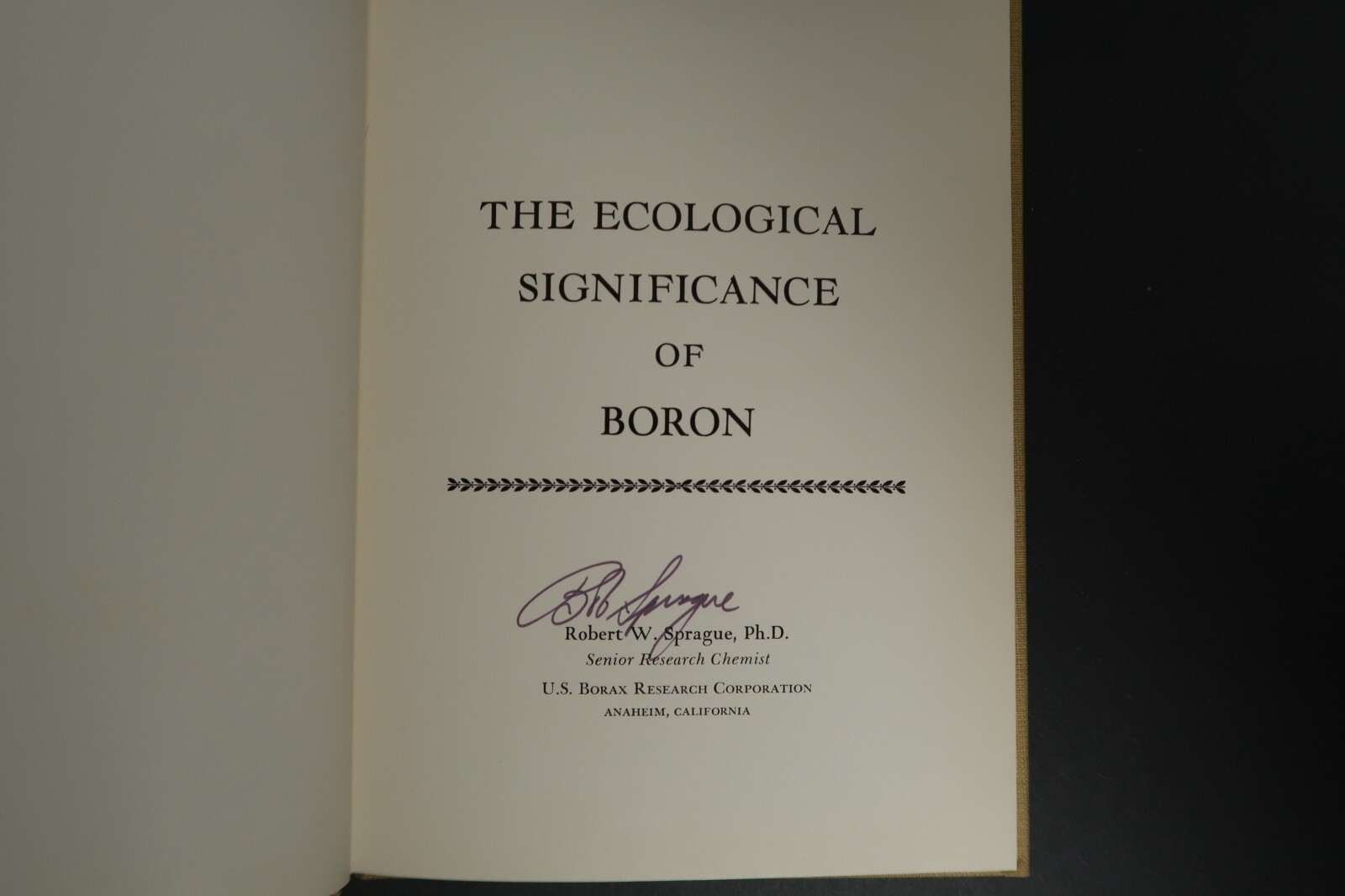 *Signed* The Ecological Significance of Boron Robert W. Sprague Book 1972 Borax