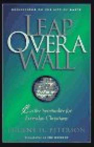 Leap over a Wall: Earthy – Hardcover, by Peterson Eugene H. – Very Good b