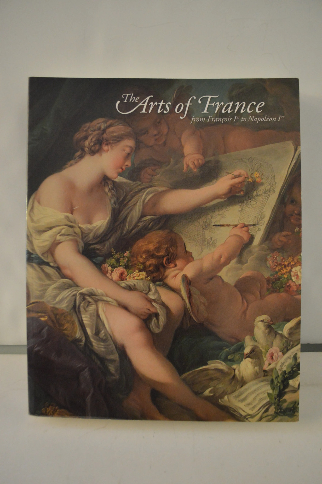 Arts of France from Francois Ier to Napoleon Ier Wildenstein’s Presence in New..