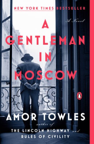 A Gentleman in Moscow – Paperback By Towles, Amor – GOOD