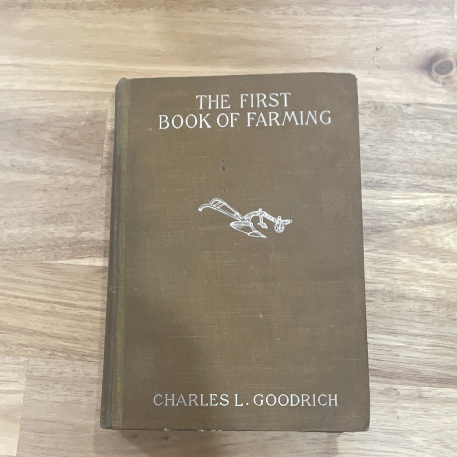 Charles L. Goodrich The First Book of Farming Doubleday 1905 Illustrated HC