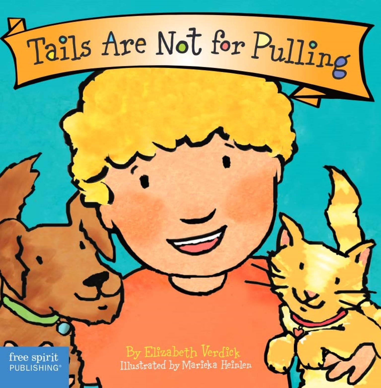 Tails Are Not for Pulling (Board Book) – Verdick, Elizabeth|Heinlen, Marieka…
