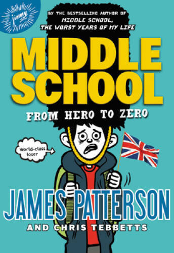 Middle School: From Hero to Zero (Middle School Book 9) – Hardcover – GOOD