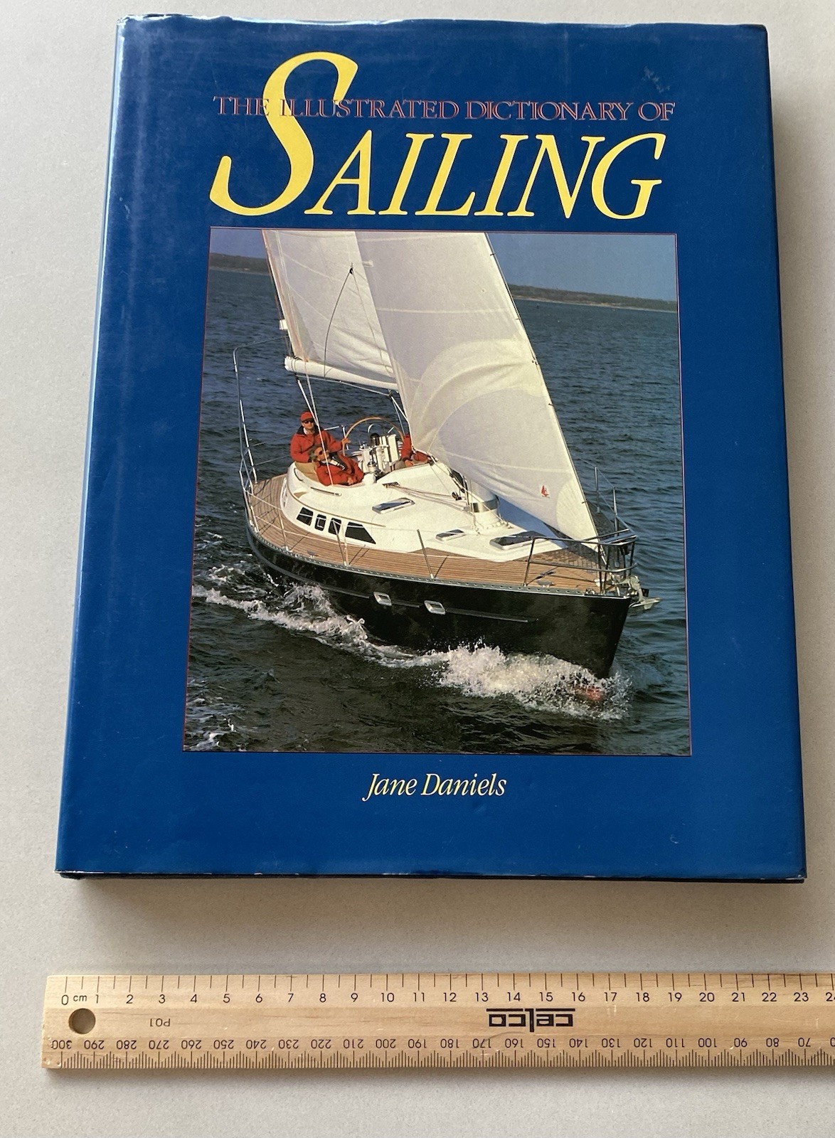 The Illustrated Dictionary of Sailing by Jane Daniels (1989 Ex-Library HCDJ)