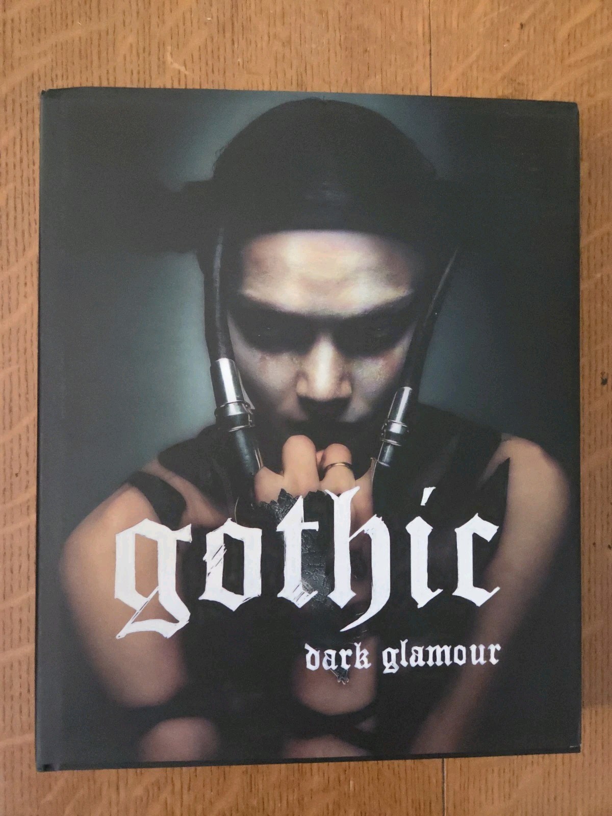 Gothic : Dark Glamour by Valerie Steele, Patricia Mears and Jennifer Park 1st HC