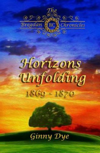 Horizons Unfolding (#12 in the Bregdan Chronicles Historical Fiction Romance Ser