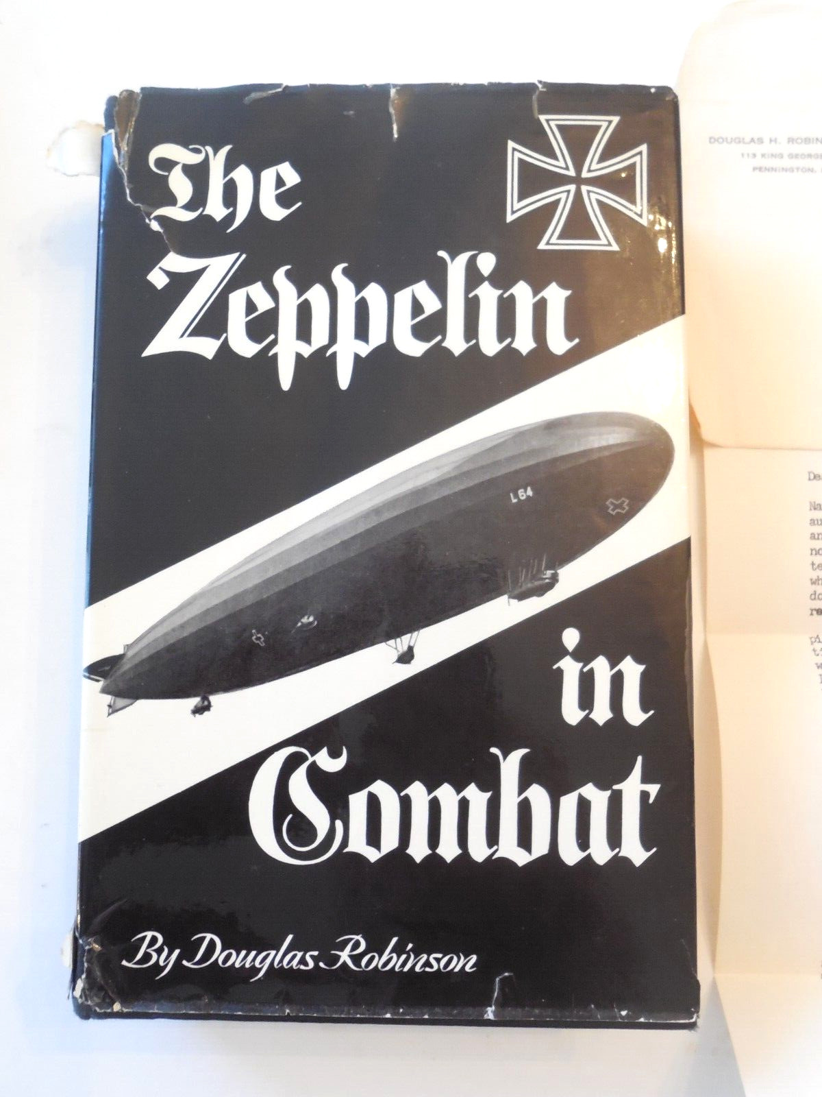 1962 The Zeppelin In Combat by Douglas Robinson HB w/ Signed Letter from Author