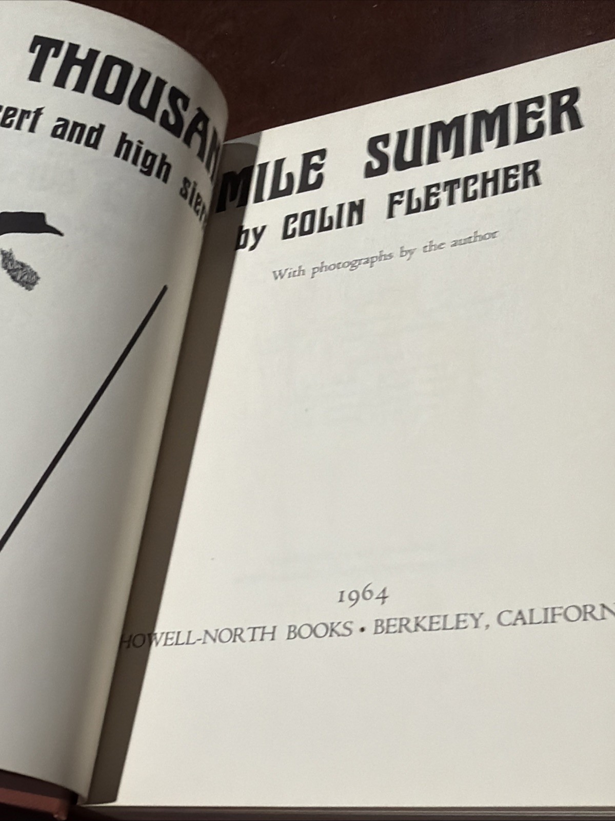 THE THOUSAND-MILE SUMMER: IN DESERT AND HIGH SIERRA By Colin Fletcher B-11626