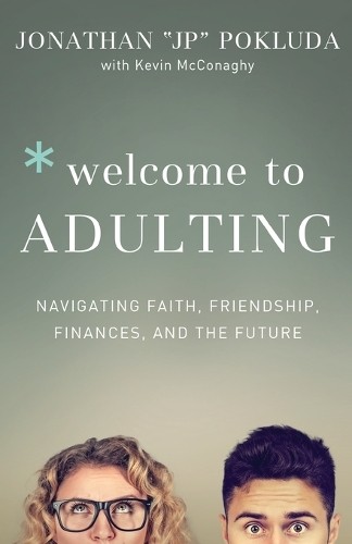 Welcome to Adulting: Navigating Fai…, Pokluda, Jonath