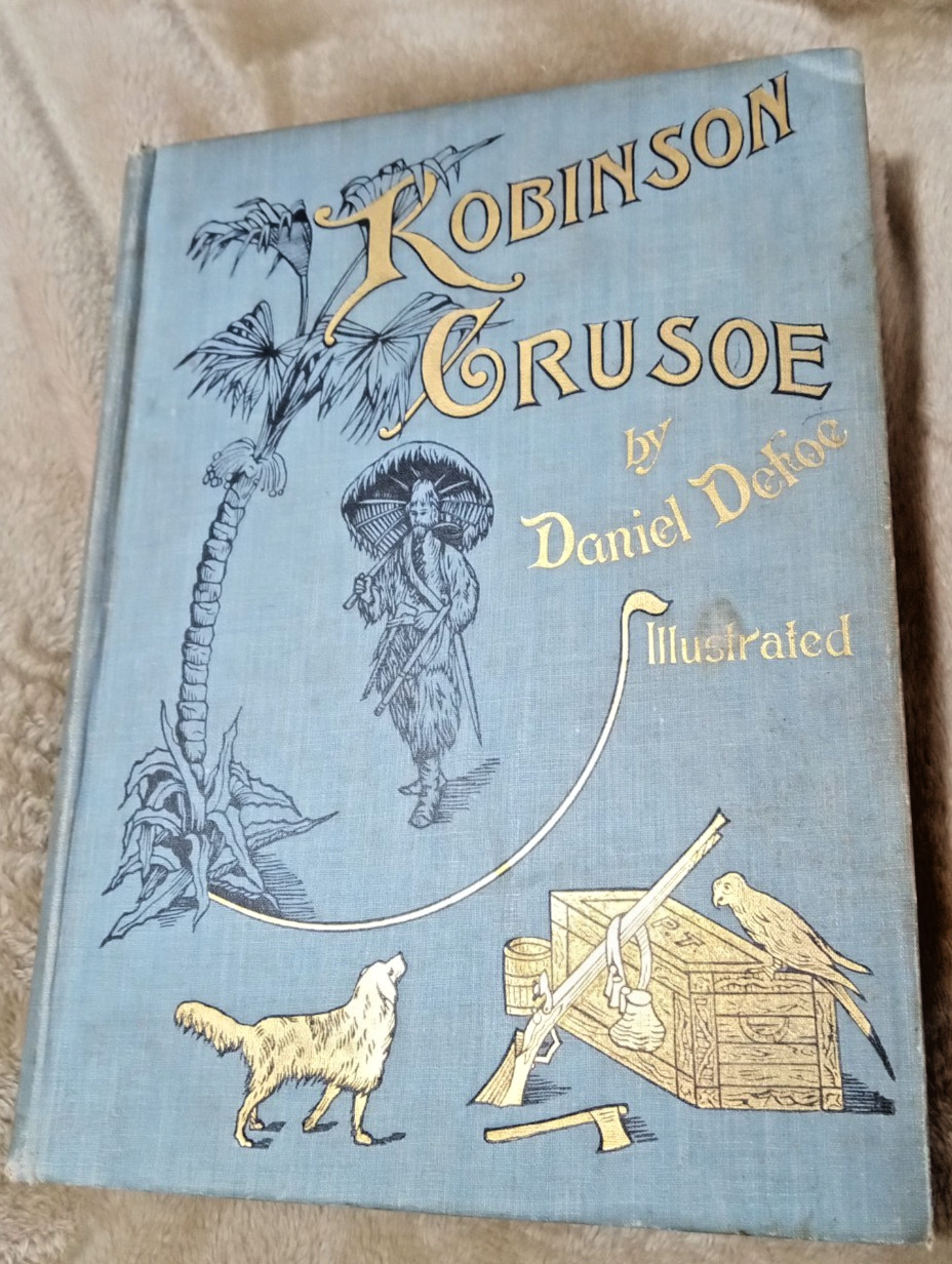LIFE AND STRANGE ADVENTURES OF ROBINSON CRUSOE: Daniel Defoe HC 117 ILLS W.