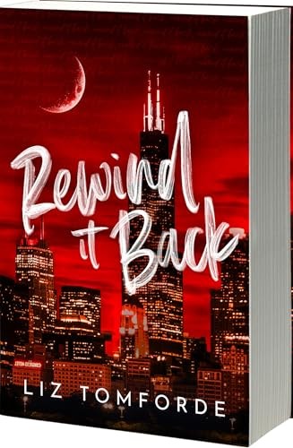 Rewind it Back (Author Edition) (Windy City, 5) by Tomforde, Liz