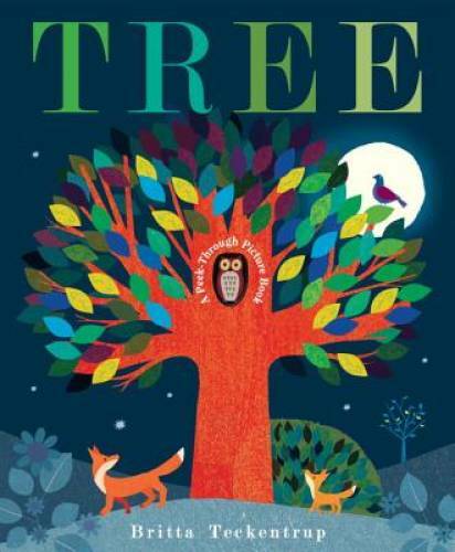 Tree: A Peek-Through Picture Book – Hardcover By Teckentrup, Britta – GOOD