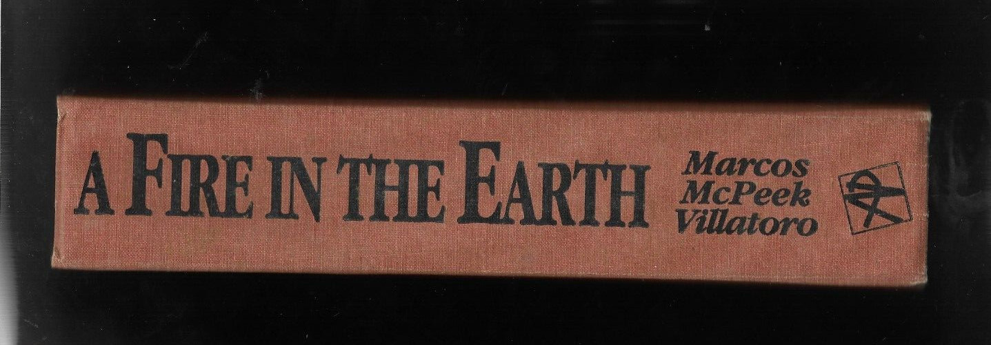 A FIRE IN THE EARTH Marcos McPeek Villatoro 1996 book Don Pablo 496 pages